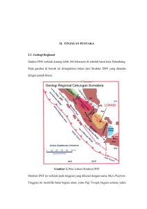 II. TINJAUAN PUSTAKA 2.1. Geologi Regional Stuktur DNF terletak