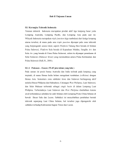 6 Bab II Tinjauan Umum II.1 Kerangka Tektonik Indonesia Tatanan