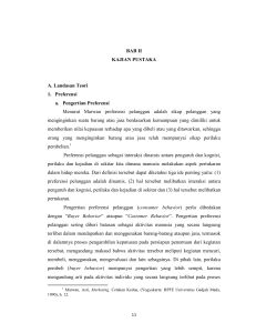 BAB II KAJIAN PUSTAKA A. Landasan Teori 1. Preferensi a