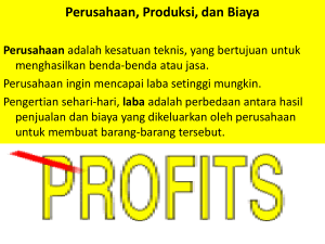 Perusahaan, Produksi, dan Biaya
