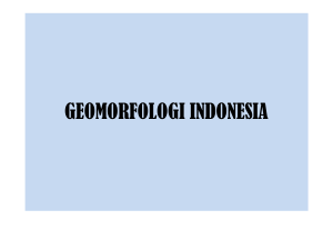 GEOMORFOLOGI INDONESIA