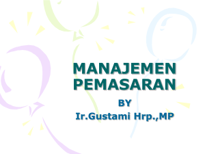 manajemen pemasaran - Ir. Gustami Harahap, MP.