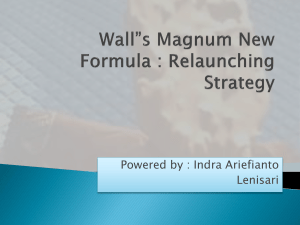 Wall*s Magnum New Formula : Relaunching Strategy