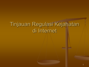 Tinjauan Regulasi Kejahatan di Internet - E