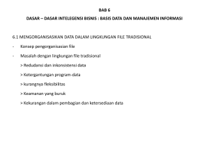 bab 6 dasar * dasar intelegensi bisnis : basis data dan manajemen