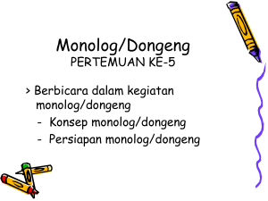5. Monolog atau Dongeng