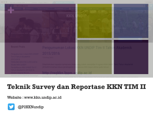 Teknik Survey dan Reportase KKN TIM II
