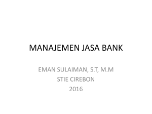 manajemen jasa bank - Eman Sulaiman, ST, MM