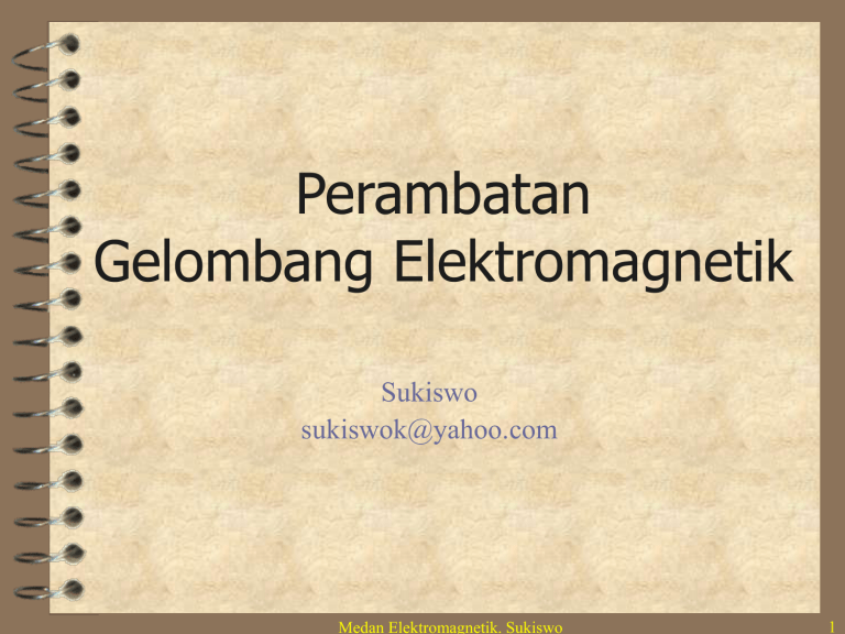 Perambatan Gelombang Elektromagnetik