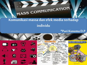 Komunikasi massa dan efek media terhadap individu *Puri Kusuma
