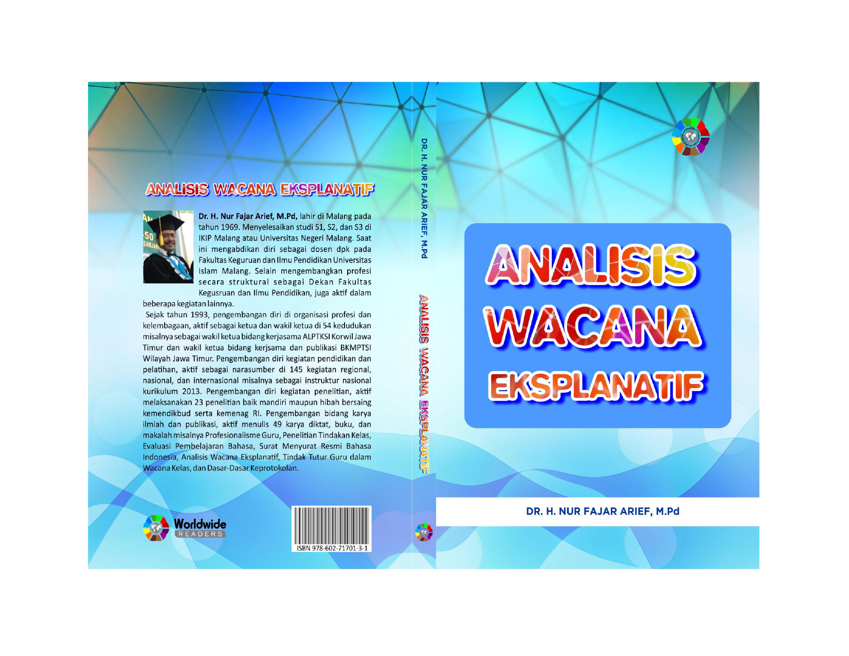 Malang 2015 Analisis Wacana Eksplanatif Hak cipta dilindungi undang undang pada Dr H Nur Fajar Arief M Pd Hak Penerbitan pada Penerbit Worldwide