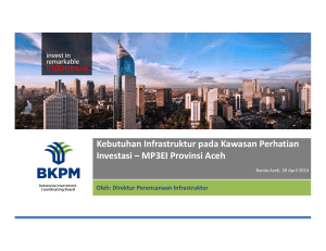 Kebutuhan Infrastruktur pada Kawasan Perhatian Investasi – MP3EI