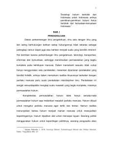 1 Sosiologi hukum bertolak dari Indonesia untuk Indonesia artinya