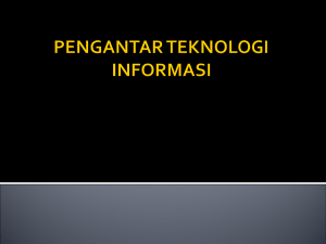 Sistem Informasi - Teknologi Informasi dan Komunikasi