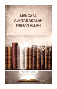 MENGAPA ALKITAB ADALAH FIRMAN ALLAH