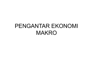 PENGANTAR EKONOMI MAKRO