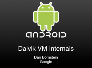 Dalvik VM Internals