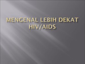 Mengenal Lebih Dekat HIV/AIDS - Jurusan Kebidanan Poltekkes