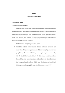 9 BAB II TINJAUAN PUSTAKA 2.1 Sindrom Down 2.1