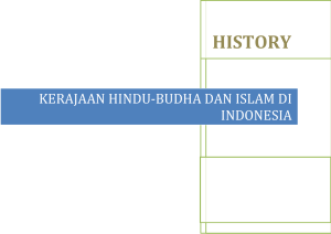 KERAJAAN HINDU-BUDHA DAN ISLAM DI INDONESIA