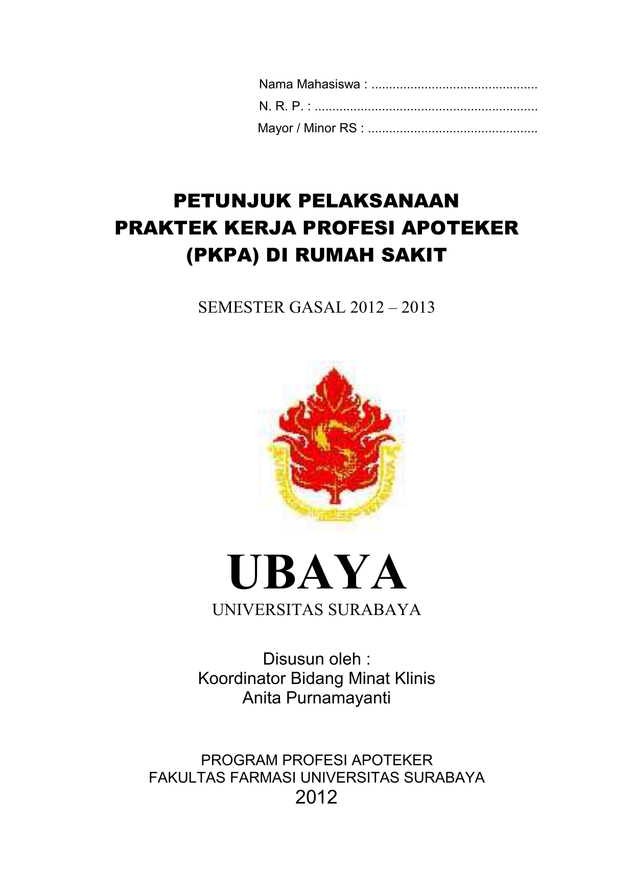 Mayor Minor RS PETUNJUK PELAKSANAAN PRAKTEK KERJA PROFESI APOTEKER PKPA DI RUMAH SAKIT SEMESTER GASAL