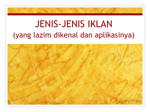 JENIS-JENIS IKLAN (yang lazim dikenal dan aplikasinya)