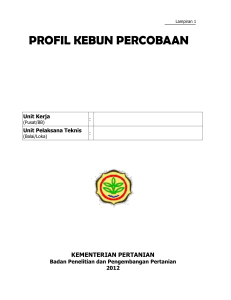 LAMPIRAN 1 - PROFILE KEBUN PERCOBAAN.pdf - i-Aset