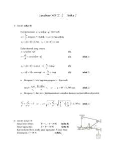 Jawaban OSK 2012 Fisika C Jawab: (nilai 8) Dari persamaan