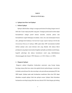 BAB II TINJAUAN PUSTAKA A. Epilepsi dan Obat Anti Epilepsi 1