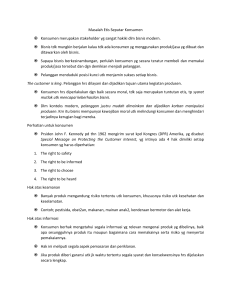 Masalah Etis Seputar Konsumen Konsumen merupakan