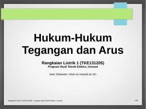 Hukum-Hukum Tegangan dan Arus - Electrical Engineering Unsoed!