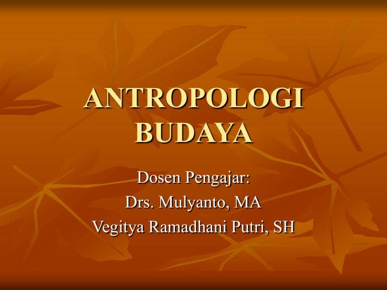 ANTROPOLOGI BUDAYA