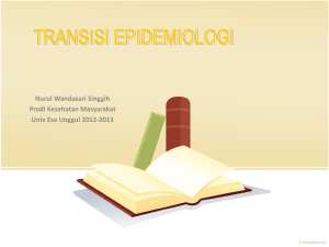 transisi epidemiologi - Epidemiologi Penyakit Tidak Menular