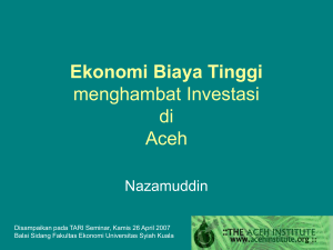 Ekonomi Biaya Tinggi menghambat Pertumbuhan Ekonomi Aceh