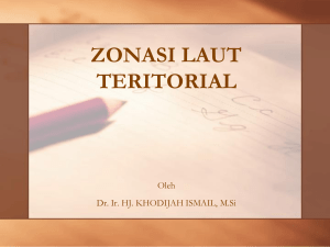 zonasi laut teritorial - Dr Ir Hj Khodijah Ismail, M.Si