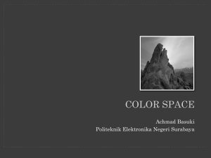 Image Color Spaces - Nana - Politeknik Elektronika Negeri
