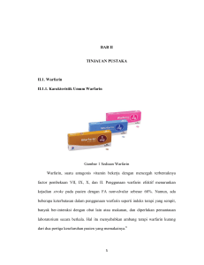 BAB II TINJAUAN PUSTAKA II.1. Warfarin II.1.1