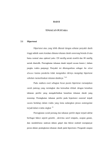 BAB II TINJAUAN PUSTAKA 2.1 Hipertensi