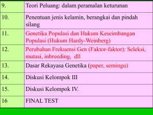 9. Teori Peluang: dalam peramalan keturunan 10. Penentuan jenis