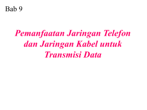 Digital Services Sejarah Singkat Gambar 9.1 Sistem telefon