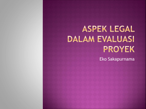 ASPEK LEGAL DALAM EVALUASI PROYEK