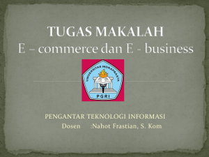 TUGAS MAKALAH E * commerce dan E - business
