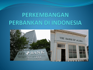 PERKEMBANGAN PERBANKAN DI INDONESIA