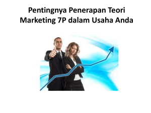 Pentingnya Penerapan Teori Marketing 7P dalam Usaha Anda