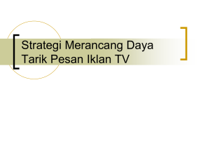 Strategi Merancang Daya Tarik Pesan Iklan TV