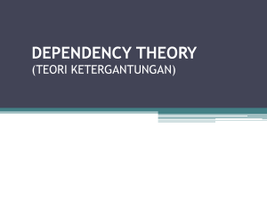 DEPENDENCY THEORY (TEORI KETERGANTUNGAN)