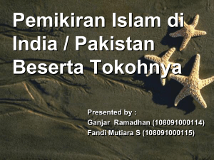 Pemikiran Islam di India / Pakistan Beserta Tokohnya Presented by