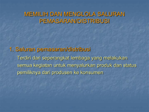 bab xviii memilih dan menglola saluran pemasaran/distribusi