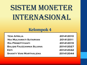 Sistem Moneter Internasional - 201412011 – Nia Mulyawati Sutarvan