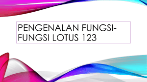 Pengenalan Fungsi-Fungsi Lotus 123